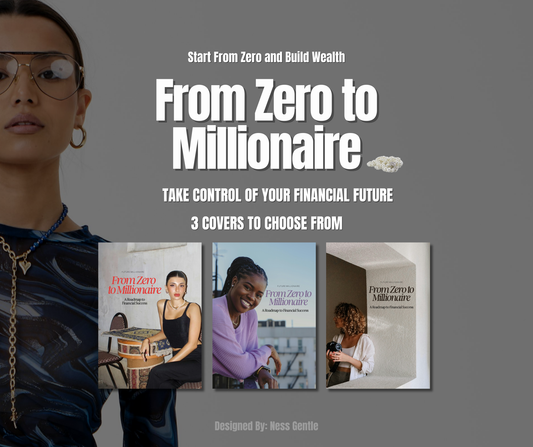 From Zero to Millionaire A Step-by-Step Wealth Guide